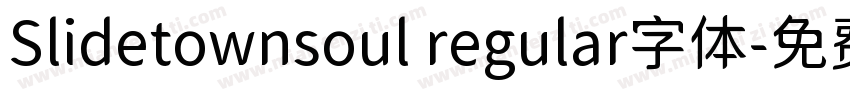 Slidetownsoul regular字体字体转换